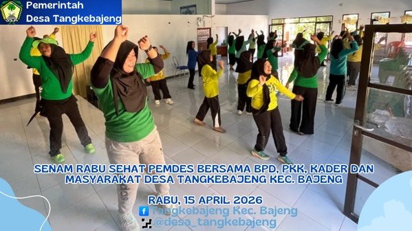 Senam Rabu Sehat Pemdes Tangkebajeng Bersama BPD, PKK, Kader, dan Masyarakat Desa Tangkebajeng